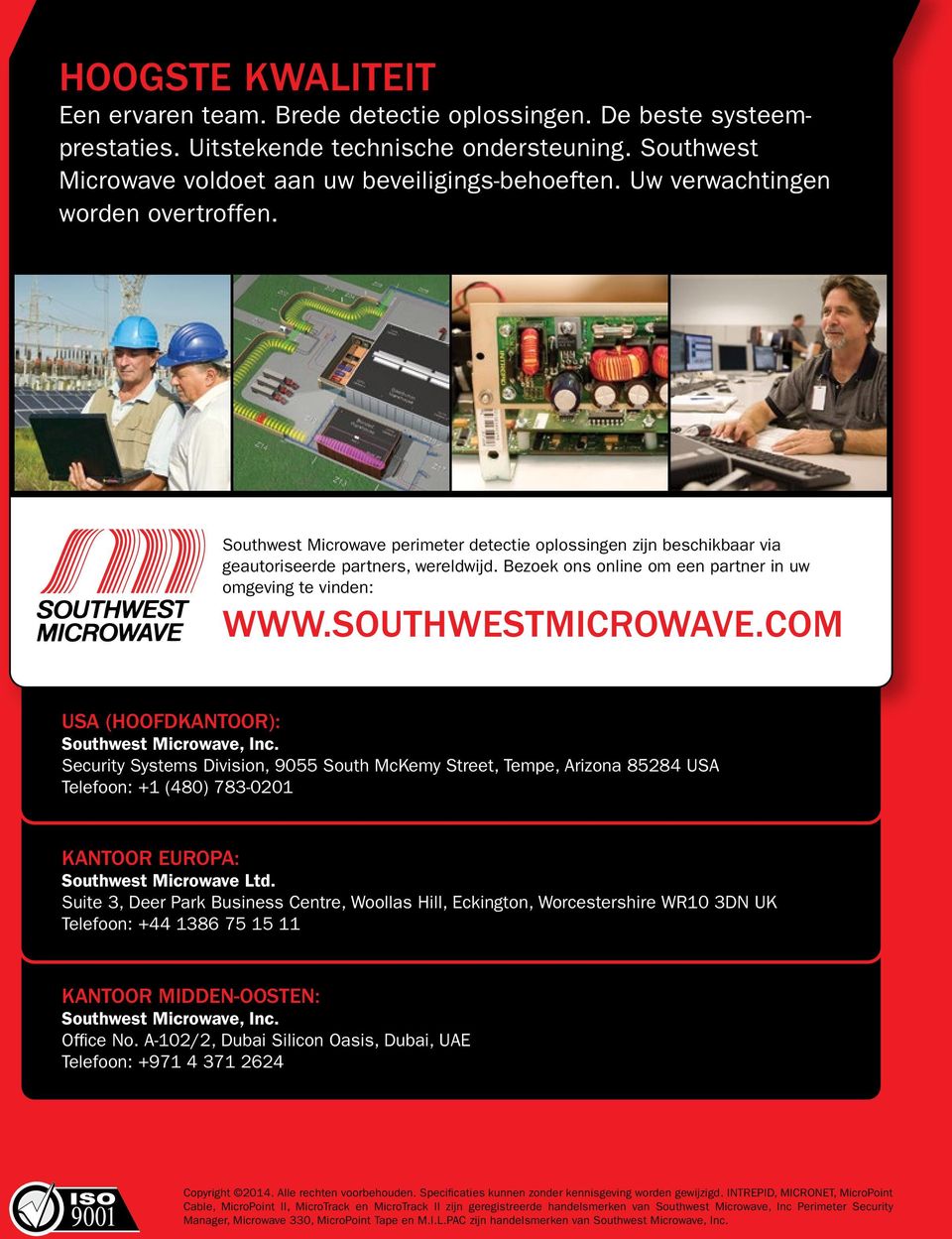 Bezoek ons online om een partner in uw omgeving te vinden: WWW.SOUTHWESTMICROWAVE.COM USA (HOOFDKANTOOR): Southwest Microwave, Inc.
