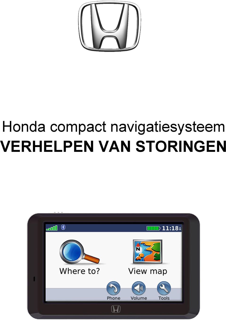 Honda compact navigatiesysteem VERHELPEN VAN STORINGEN - PDF Gratis download