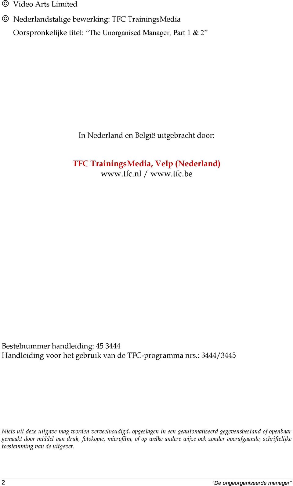 nl / www.tfc.be Bestelnummer handleiding: 45 3444 Handleiding voor het gebruik van de TFC-programma nrs.