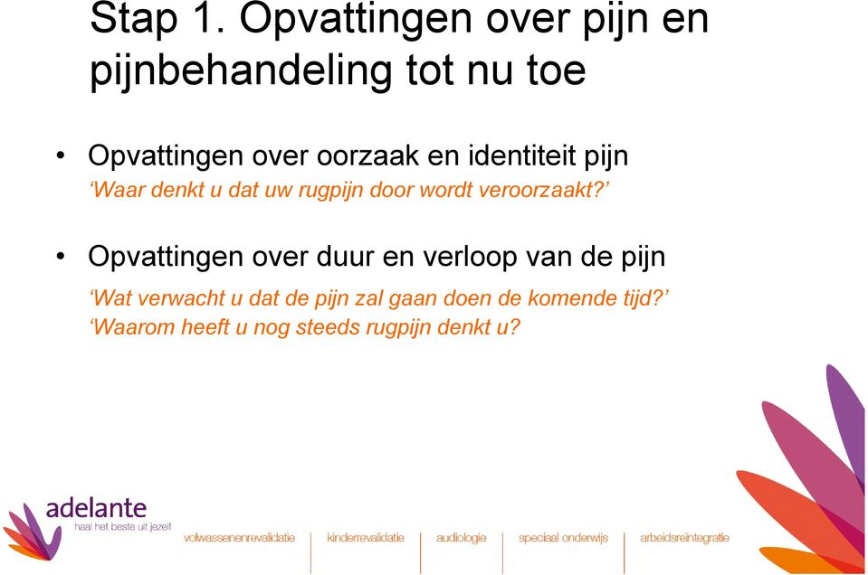 oorzaak en identiteit pijn Waar denkt u dat uw rugpijn door wordt