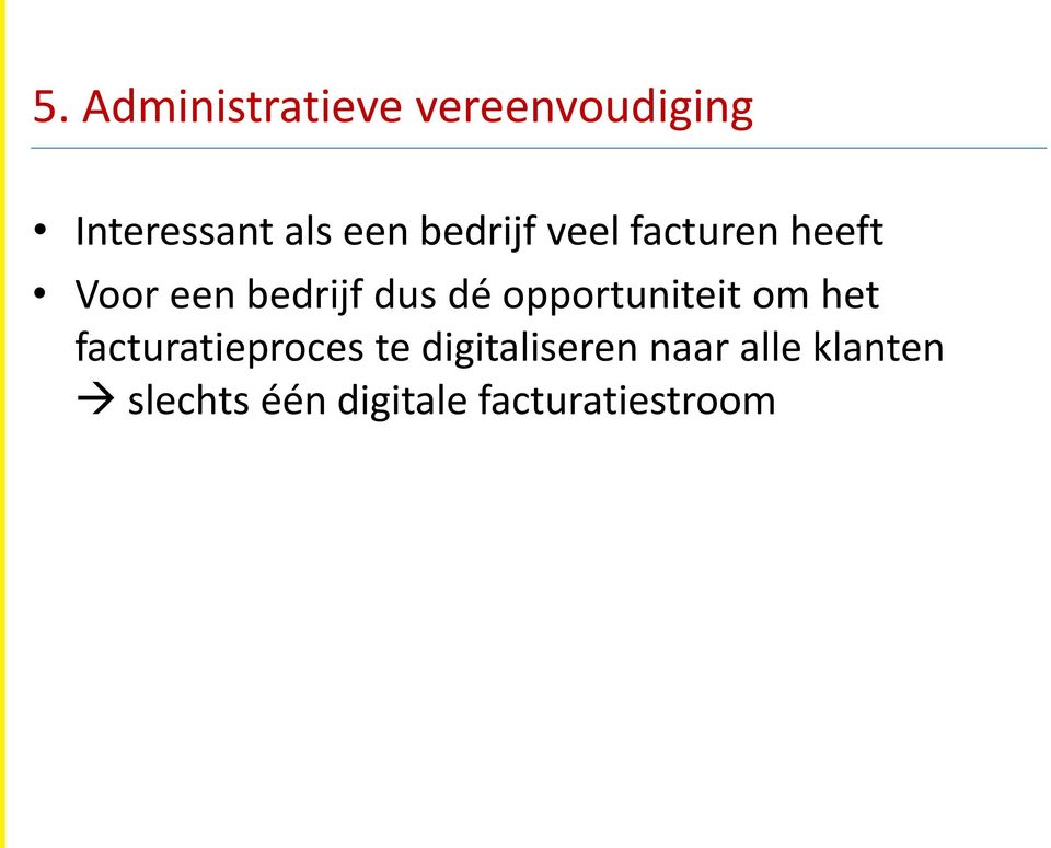 opportuniteit om het facturatieproces te digitaliseren