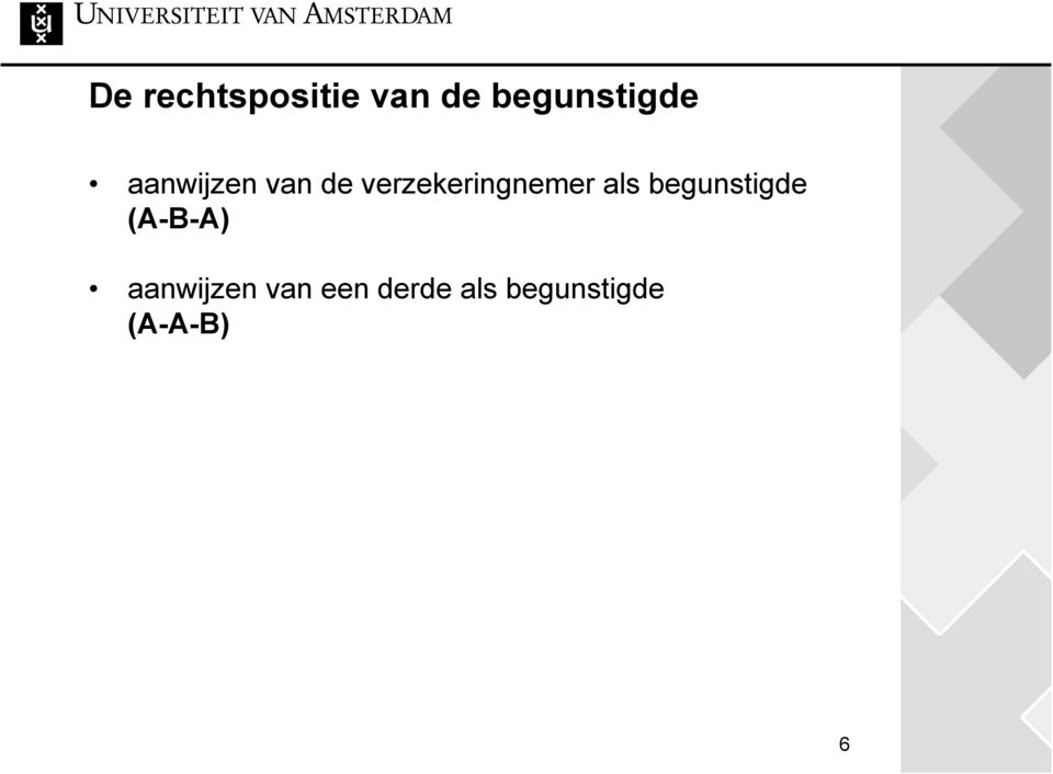 als begunstigde (A-B-A) aanwijzen