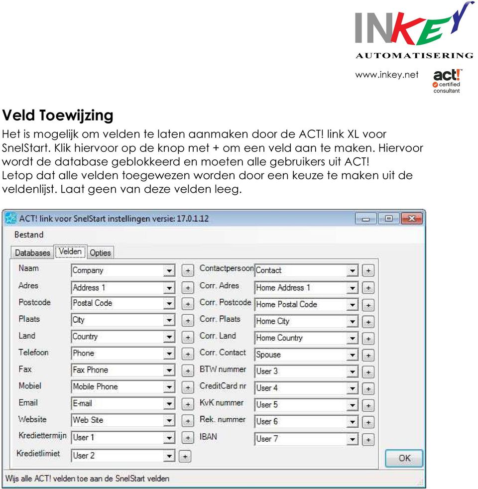 Hiervoor wordt de database geblokkeerd en moeten alle gebruikers uit ACT!