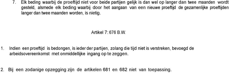 Artikel 7: 676 B.W. 1.