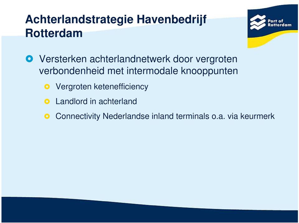 intermodale knooppunten Vergroten ketenefficiency Landlord