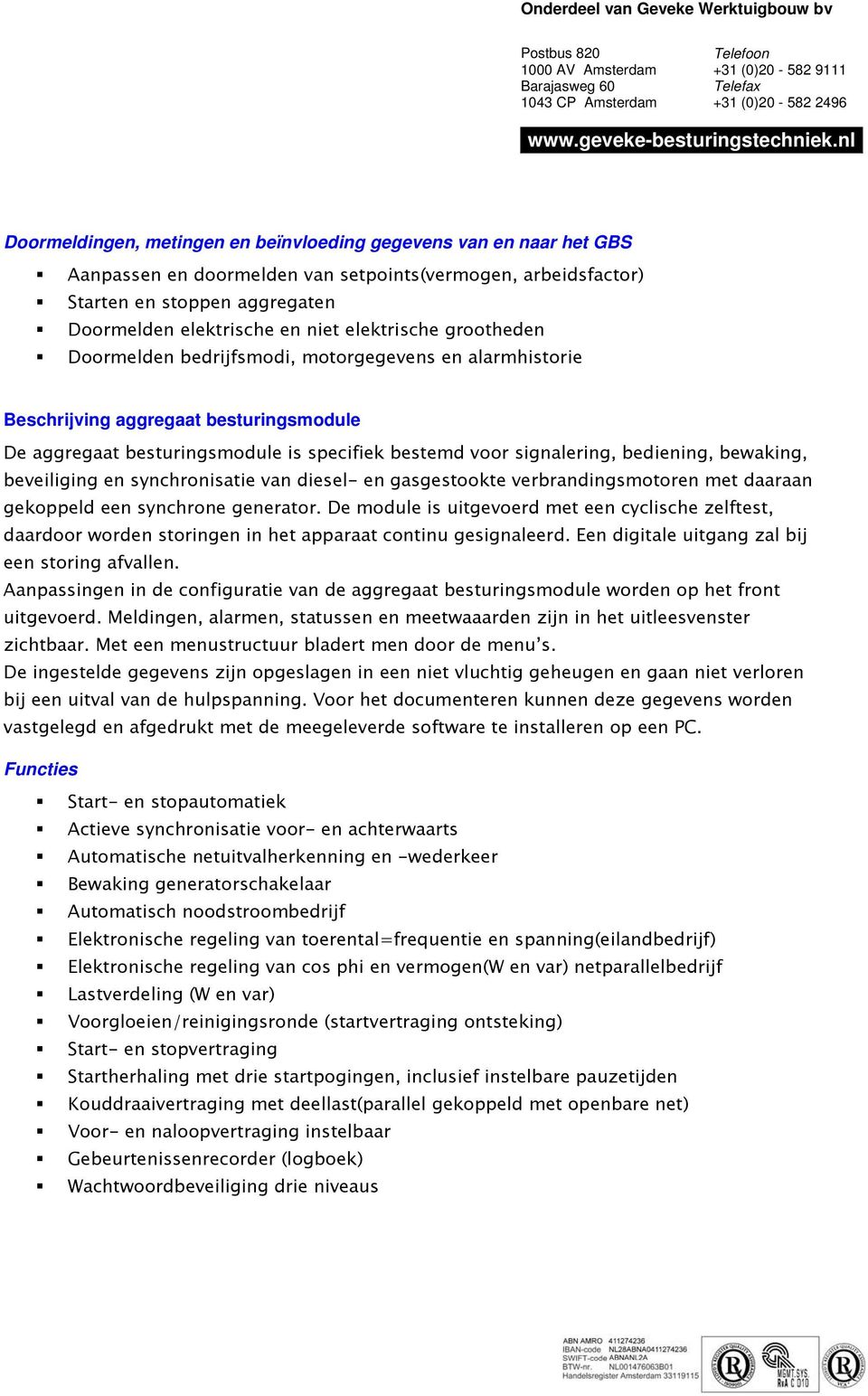 beveiliging en synchrnisatie van diesel- en gasgestkte verbrandingsmtren met daaraan gekppeld een synchrne generatr.