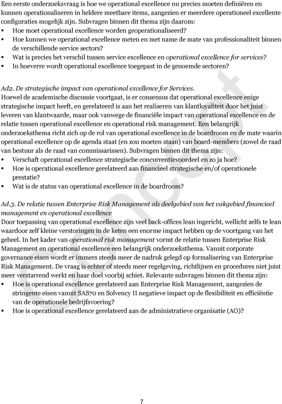 Hoe kunnen we operational excellence meten en met name de mate van professionaliteit binnen de verschillende service sectors?