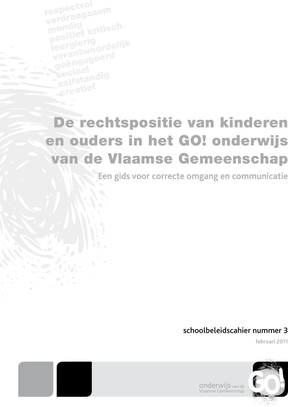 onderwijs van de Vlaamse Gemeenschap Een gids voor correcte omgang en communicatie onderwijs van de