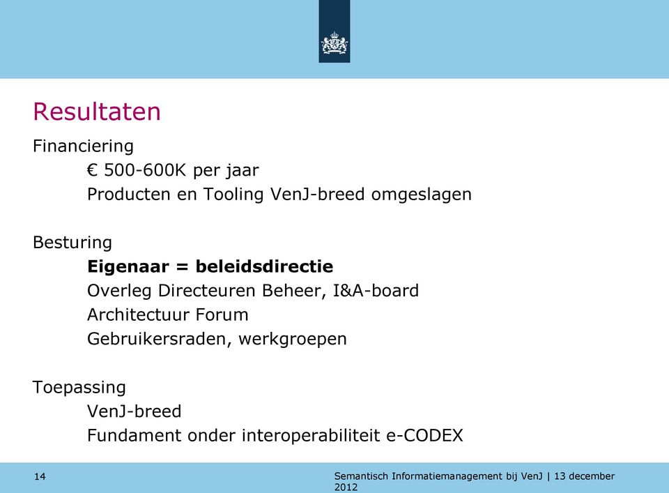 Directeuren Beheer, I&A-board Architectuur Forum Gebruikersraden,