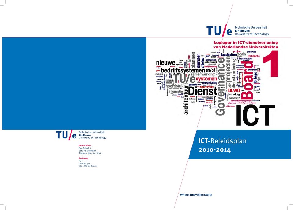 ICT-Beleidsplan 2010-2014 Postadres ICT