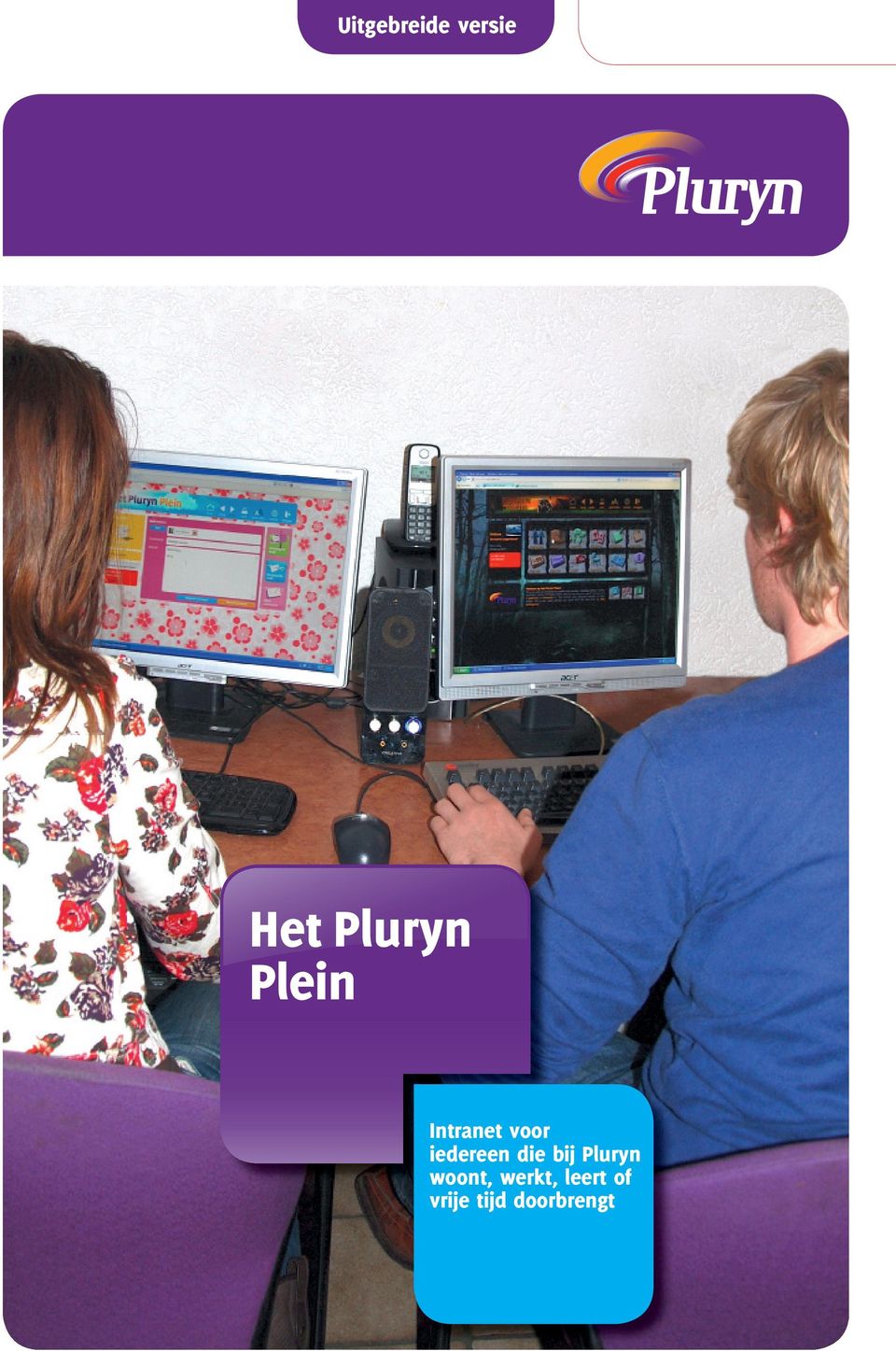 die bij Pluryn woont, werkt,