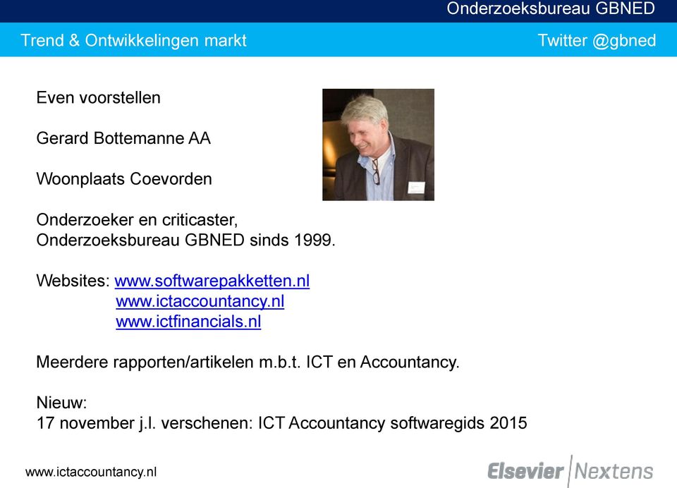 softwarepakketten.nl www.ictfinancials.nl Meerdere rapporten/artikelen m.b.