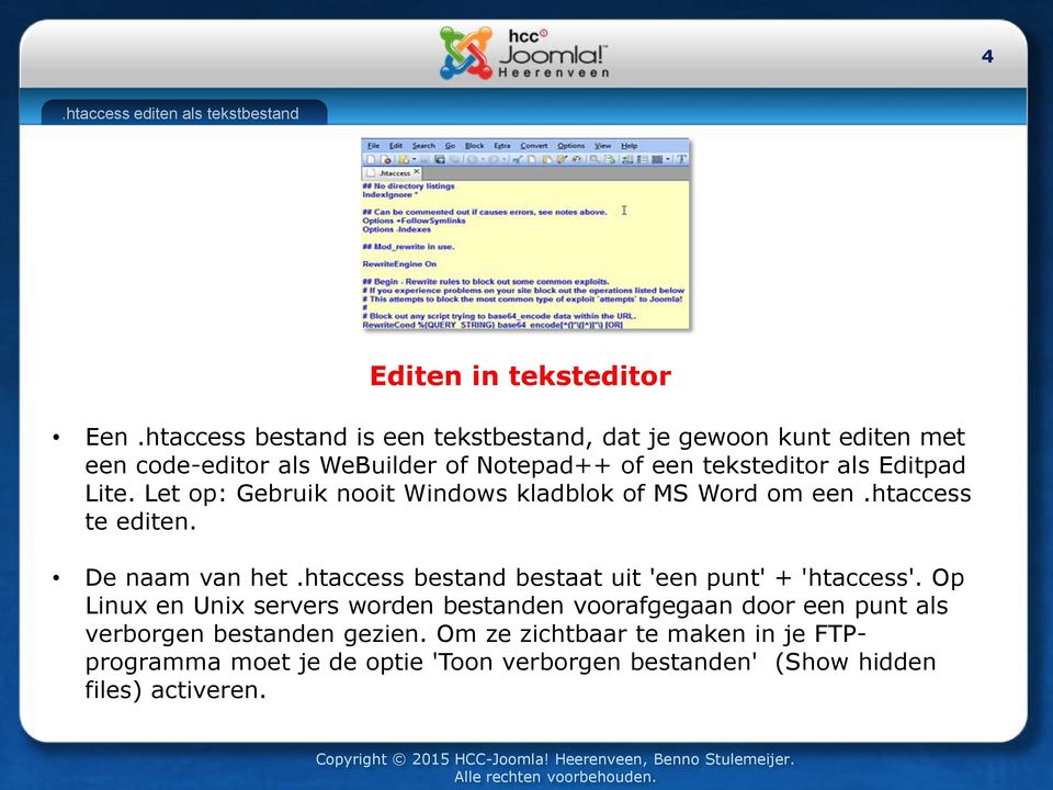 Lite. Let op: Gebruik nooit Windows kladblok of MS Word om een.htaccess te editen. De naam van het.