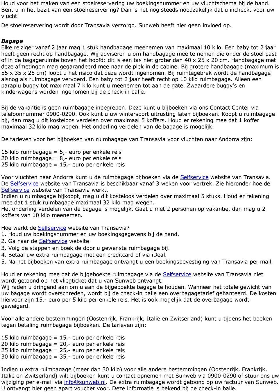 BEDRIJFSINFORMATIE. Uw reisorganisator: Sundio Group International GmbH  Schützengasse 4 CH Zürich Switzerland - PDF Gratis download
