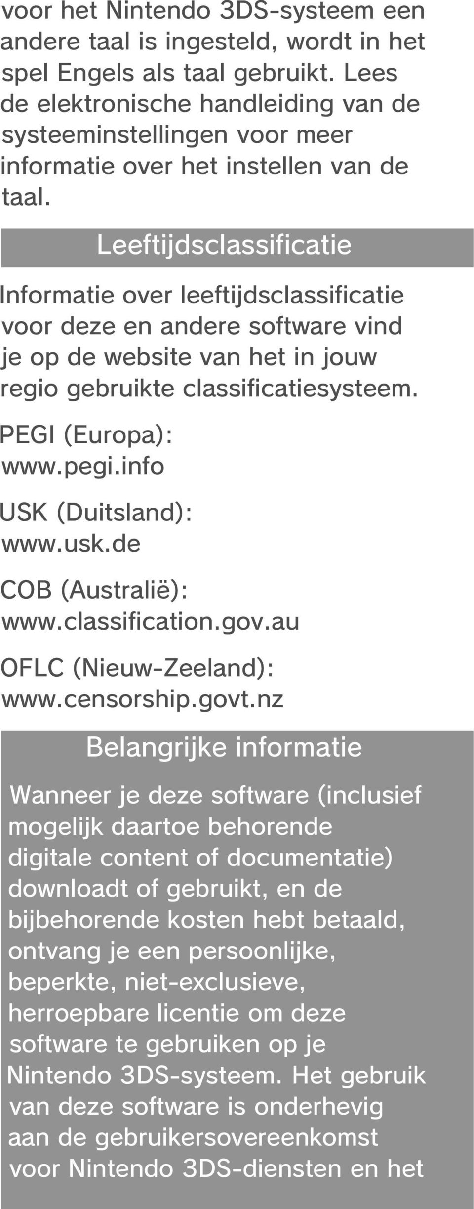 Informatie over leeftijdsclassificatie voor deze en andere software vind je op de website van het in jouw regio gebruikte classificatiesysteem. PEGI (Europa): www.pegi.info USK (Duitsland): www.usk.