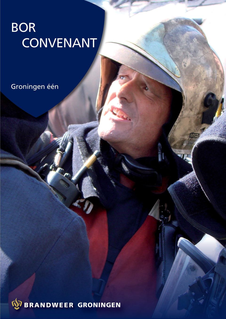 2012, Brandweer Groningen Niets uit dit rapport mag worden verveelvoudigd