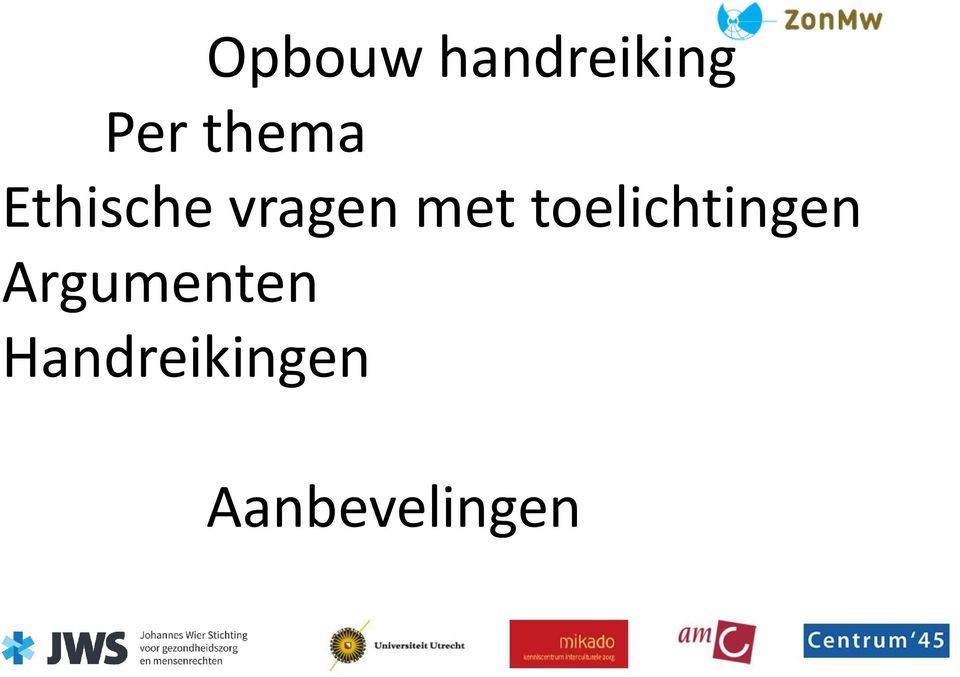 toelichtingen Argumenten