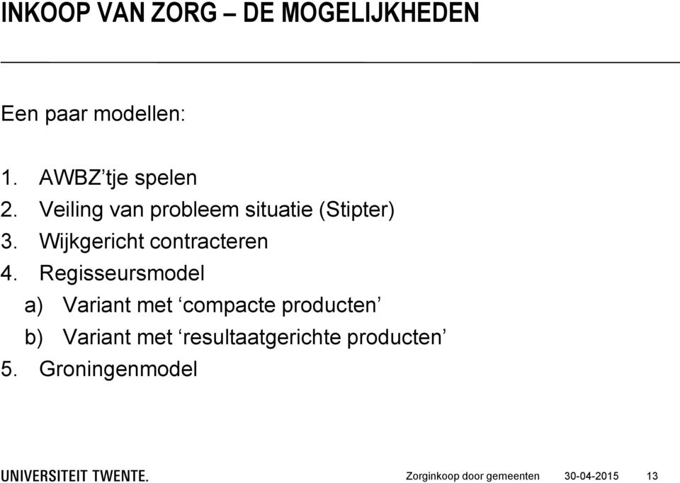 Wijkgericht contracteren 4.