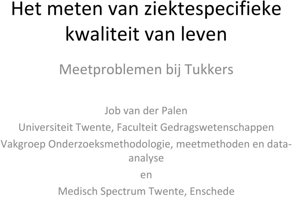 Twente, Faculteit Gedragswetenschappen Vakgroep