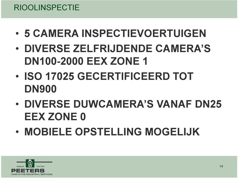 1 ISO 17025 GECERTIFICEERD TOT DN900 DIVERSE