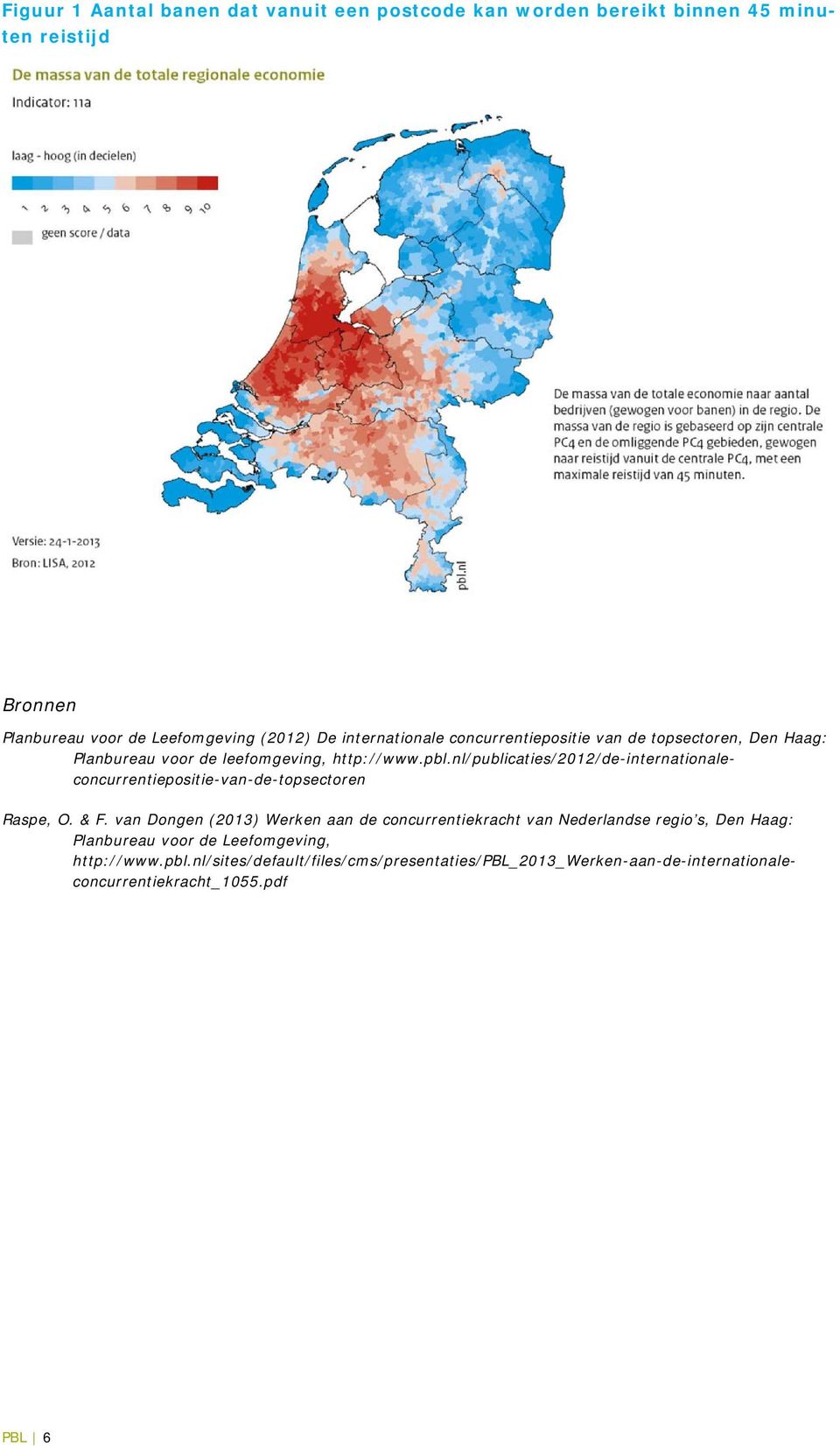 nl/publicaties/2012/de-internationaleconcurrentiepositie-van-de-topsectoren Raspe, O. & F.
