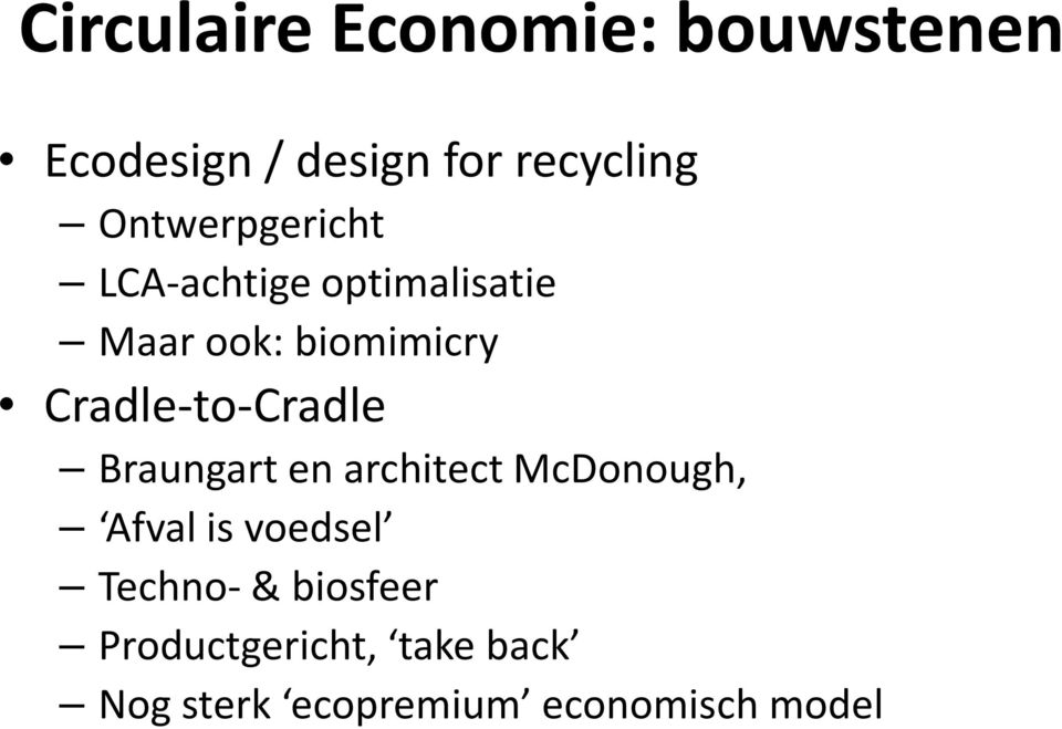 Cradle-to-Cradle Braungart en architect McDonough, Afval is voedsel