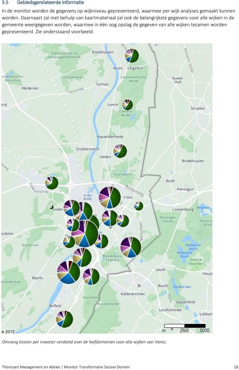 Daarnaast zal met behulp van kaartmateriaal zal ook de belangrijkste gegevens voor alle wijken in de gemeente weergegeven worden,