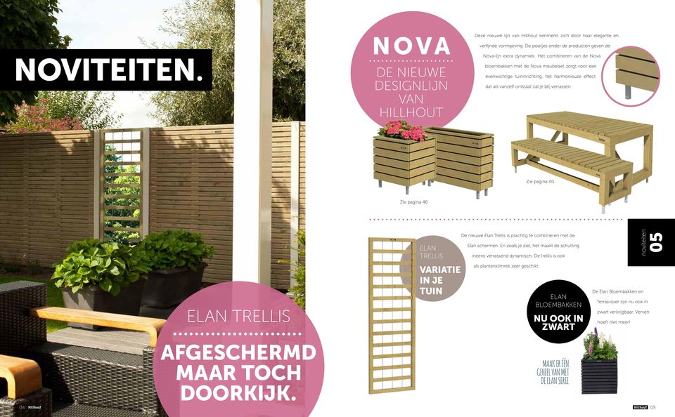 Het combineren van de Nova bloembakken met de Nova meubelset zorgt voor een evenwichtige tuininrichting, het harmonieuze effect dat als vanzelf ontstaat zal je blij verrassen.