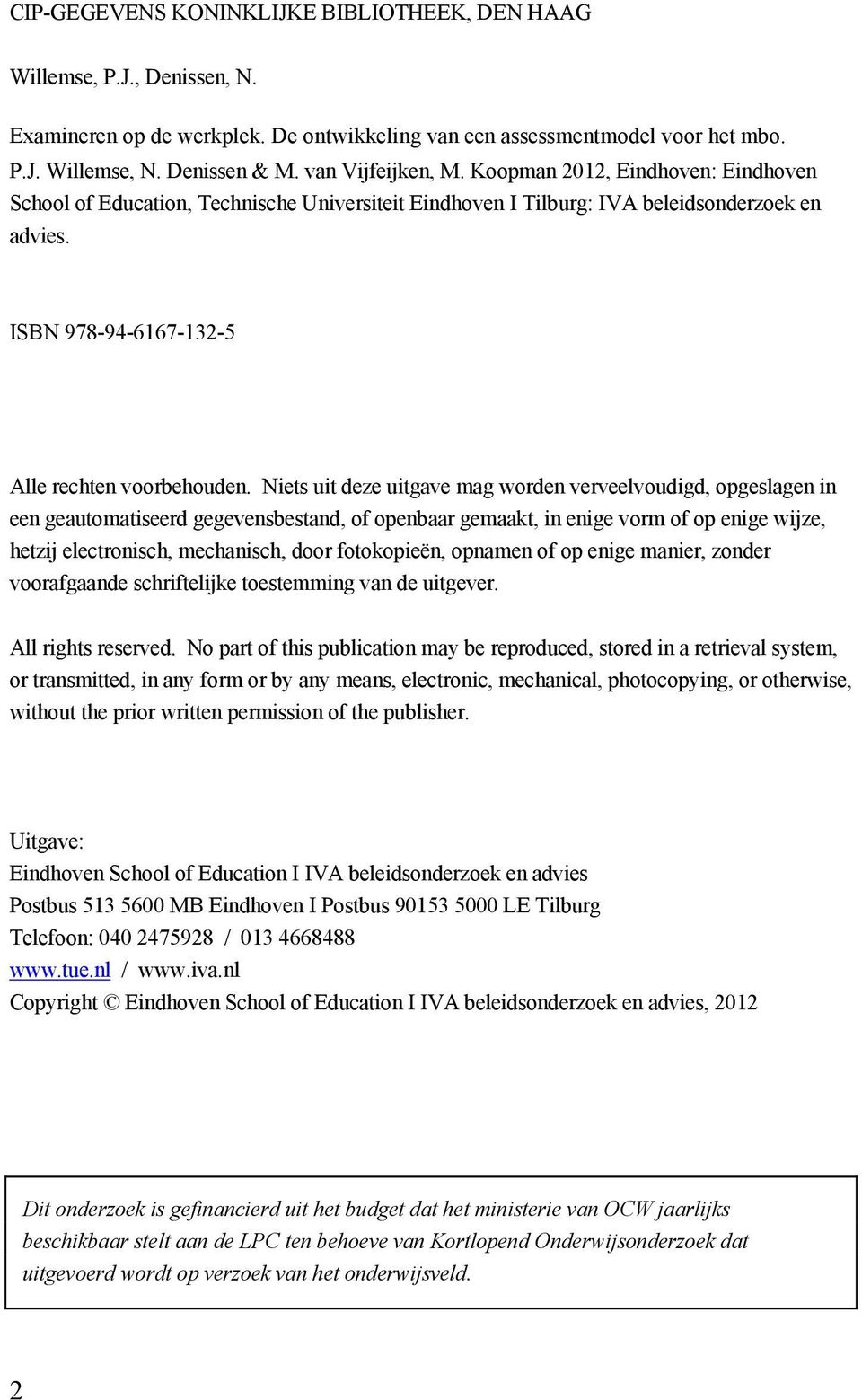 ISBN 978-94-6167-132-5 Alle rechten voorbehouden.