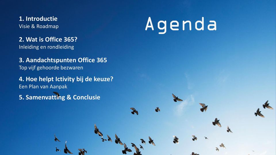 Aandachtspunten Office 365 Top vijf gehoorde bezwaren 4.