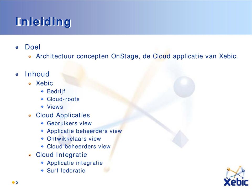 2 Inhoud Xebic Bedrijf Cloud-roots Views Cloud Applicaties