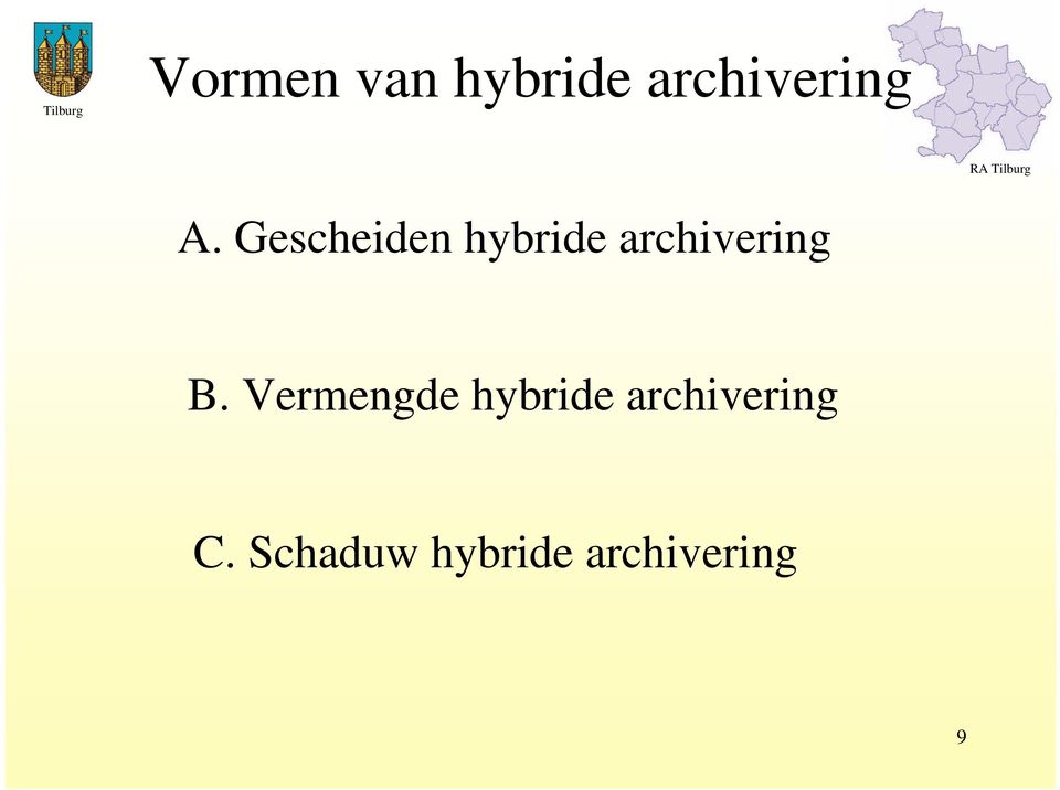 B. Vermengde hybride