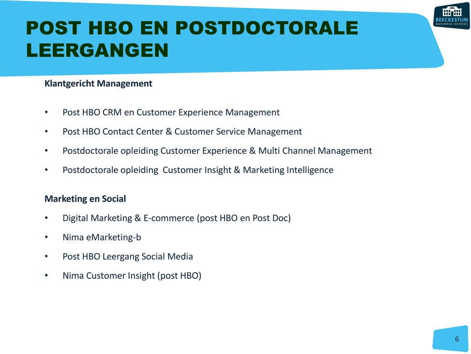 Management Postdoctorale opleiding Customer Insight & Marketing Intelligence Marketing en Social Digital