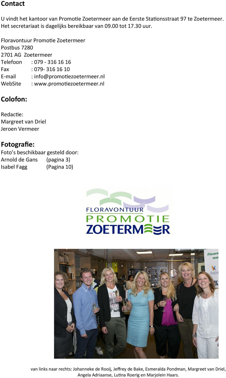 nl WebSite : www.promotiezoetermeer.