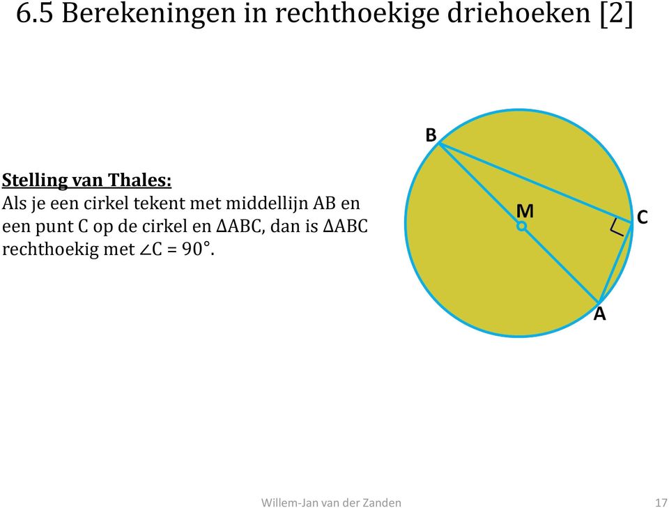 tekent met middellijn AB en een punt C op de