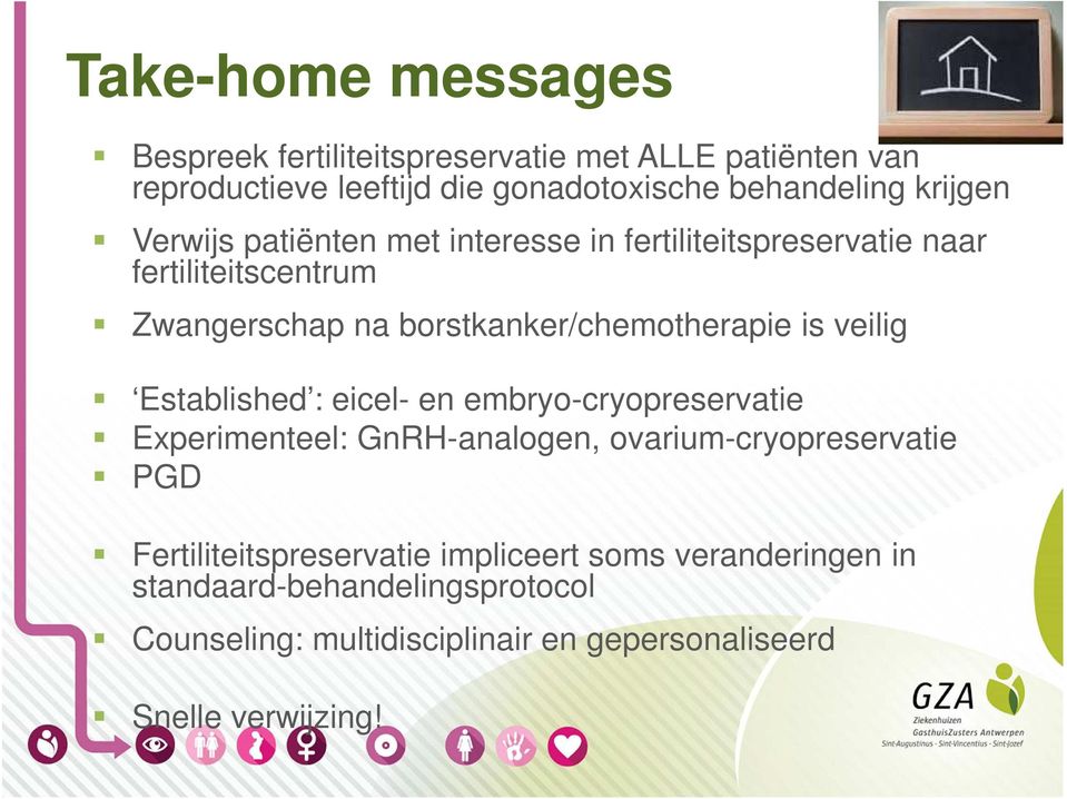 is veilig Established : eicel- en embryo-cryopreservatie Experimenteel: GnRH-analogen, ovarium-cryopreservatie PGD