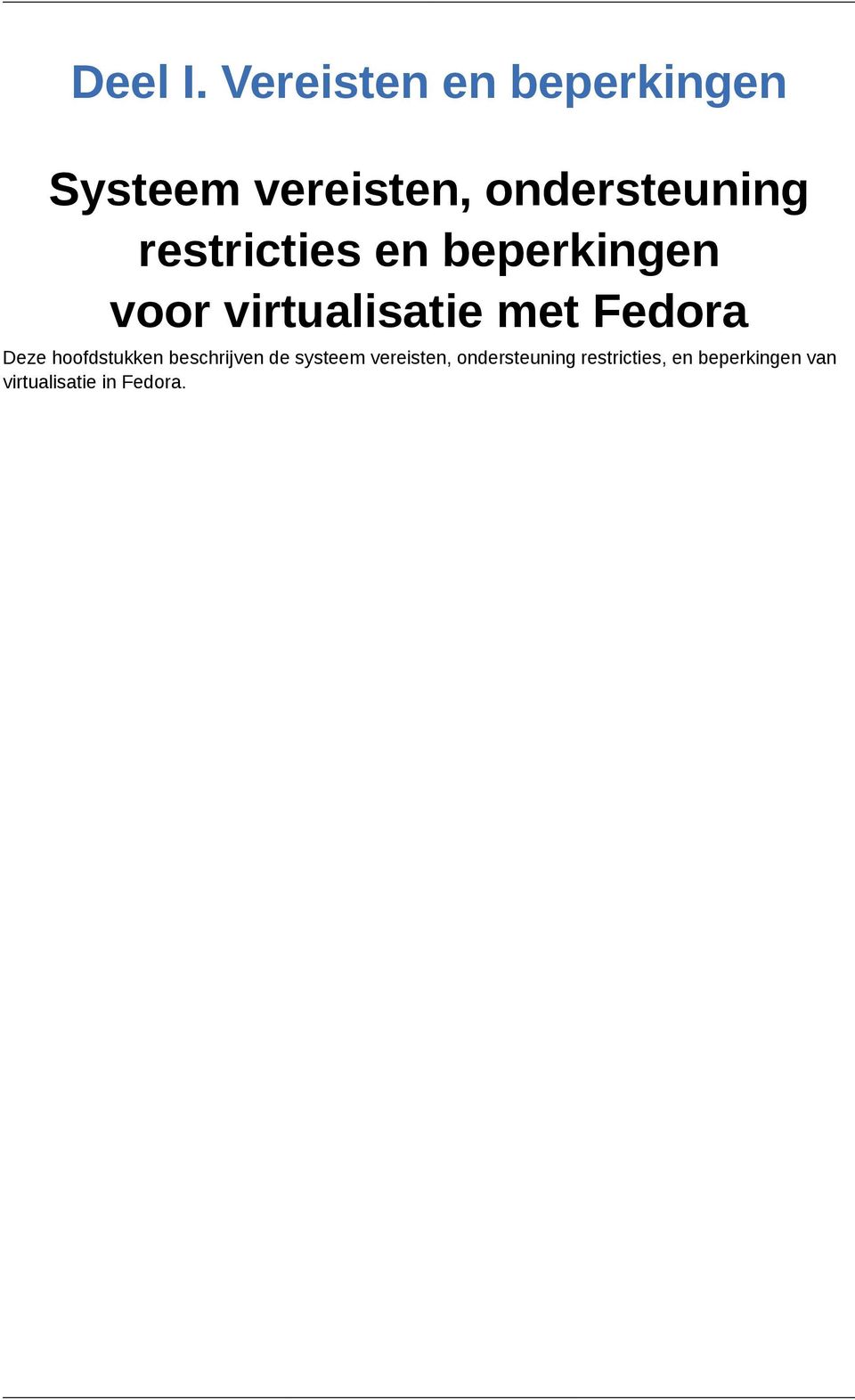 restricties en beperkingen voor virtualisatie met Fedora Deze