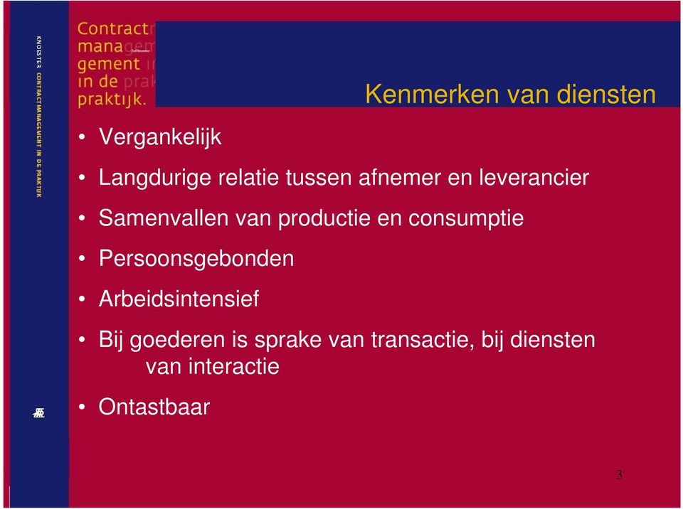 consumptie Persoonsgebonden Arbeidsintensief Bij goederen