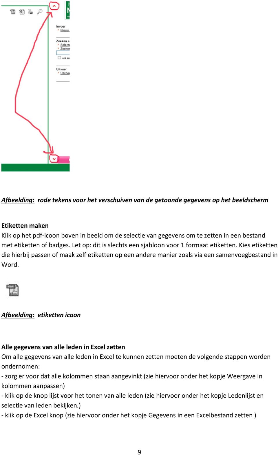 Kies etiketten die hierbij passen of maak zelf etiketten op een andere manier zoals via een samenvoegbestand in Word.