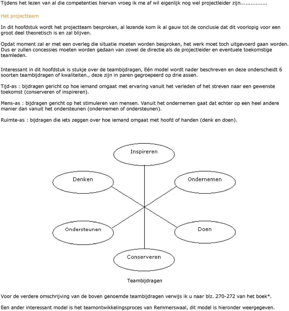 Opdat moment zal er met een overleg die situatie moeten worden besproken, het werk moet toch uitgevoerd gaan worden.