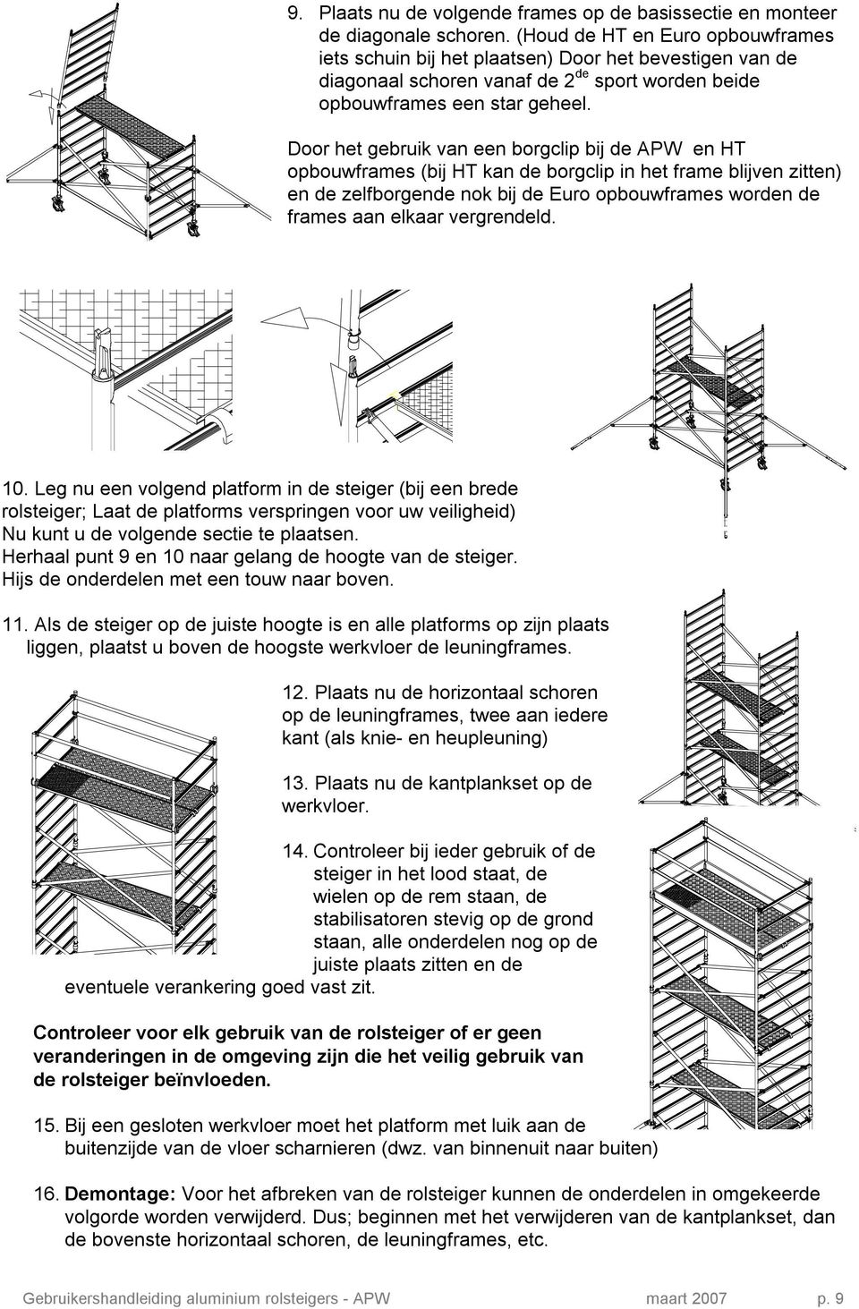 ALUMINIUM PRODUKTEN WORMER B.V. GEBRUIKERSHANDLEIDING VOOR OPBOUW EN  GEBRUIK ALUMINIUM ROLSTEIGERS TYPE APW, HT en EURO - PDF Gratis download