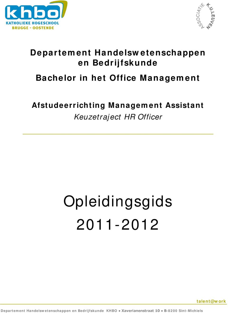 Opleidingsgids 2011-2012 Departement Handelswetenschappen en