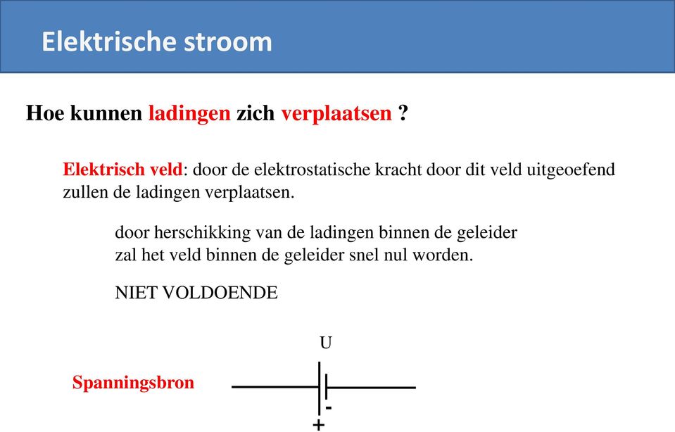 zullen de ladingen verplaatsen.