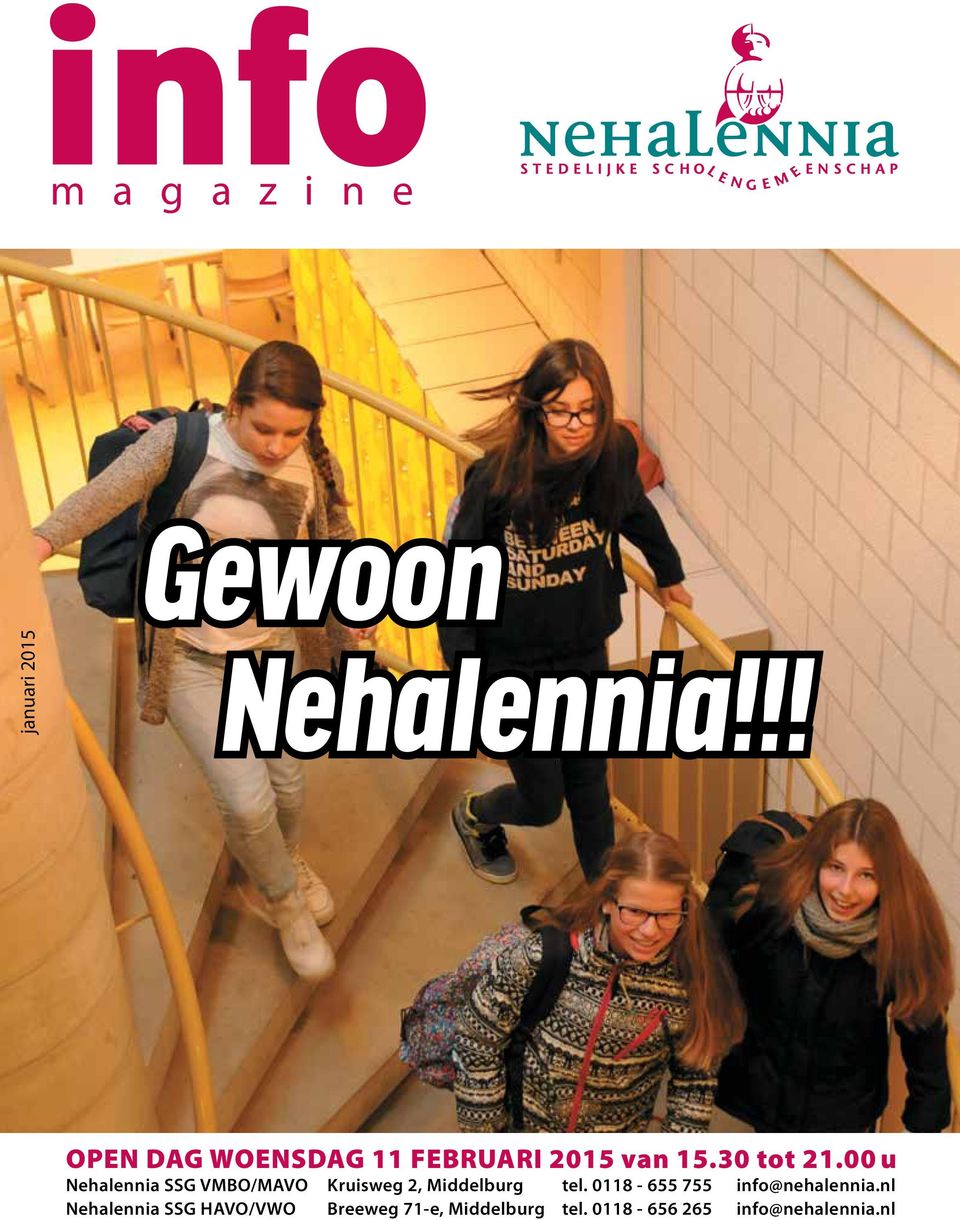 00 u Nehalennia SSG VMBO/MAVO Kruisweg 2, Middelburg tel.