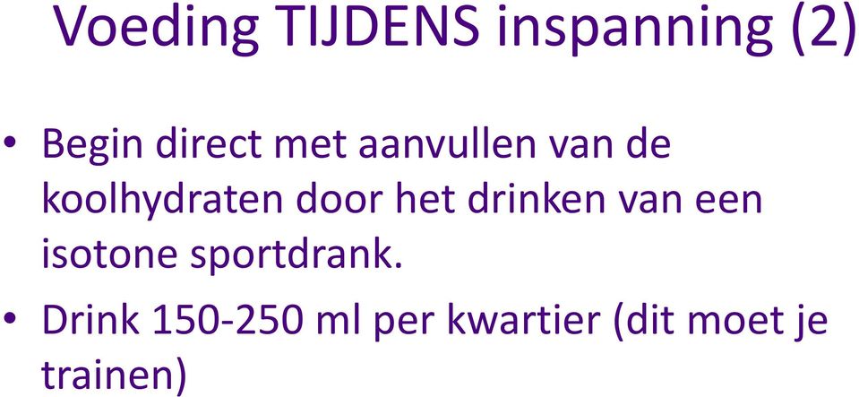 drinken van een isotone sportdrank.