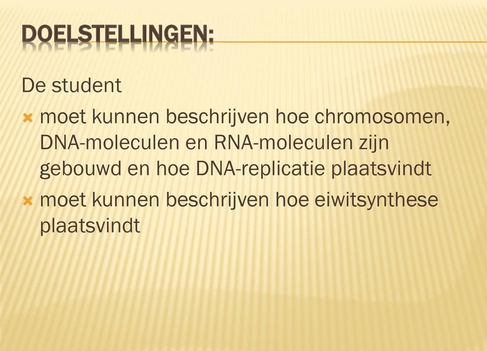 RNA-moleculen zijn gebouwd en hoe DNA-replicatie