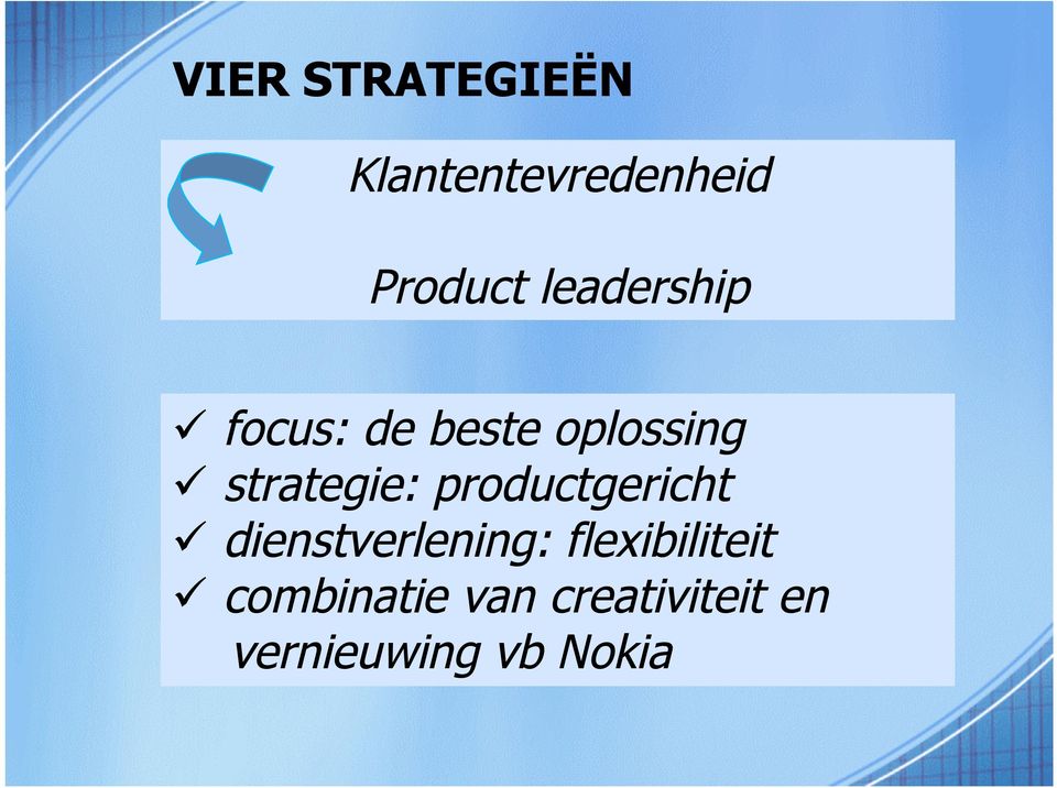 productgericht dienstverlening: flexibiliteit