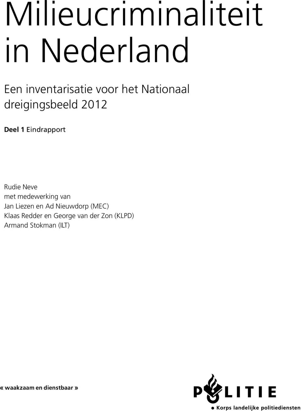 medewerking van Jan Liezen en Ad Nieuwdorp (MEC) Klaas Redder en