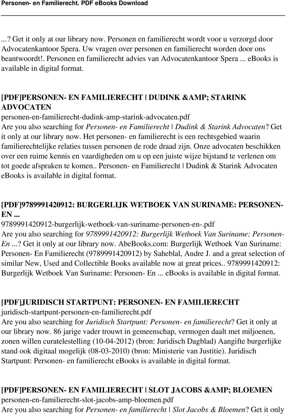 [PDF]PERSONEN- EN FAMILIERECHT DUDINK &AMP; STARINK ADVOCATEN personen-en-familierecht-dudink-amp-starink-advocaten.pdf Are you also searching for Personen- en Familierecht Dudink & Starink Advocaten?