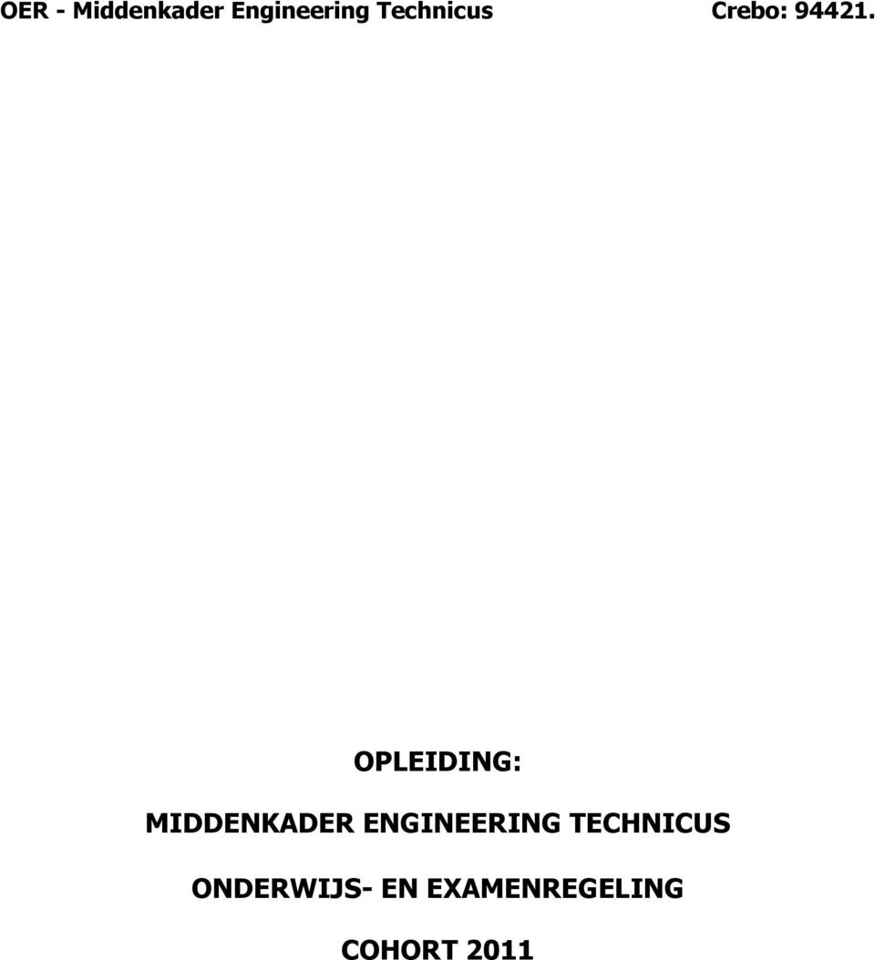 OPLEIDING: MIDDENKADER ENGINEERING